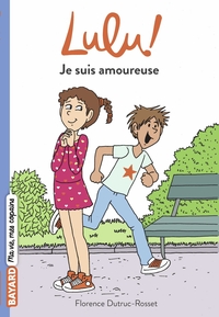 LULU, TOME 01 - JE SUIS AMOUREUSE