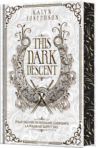 This Dark Descent, Tome 01