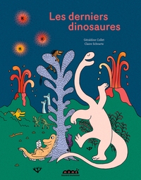 Les derniers dinosaures