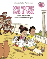 Deux visiteurs dans le passé, Tome 01