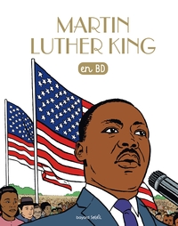 LES CHERCHEURS DE DIEU - T14 - MARTIN LUTHER KING EN BD