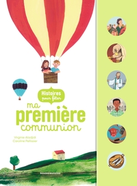 HISTOIRES POUR FETER MA PREMIERE COMMUNION