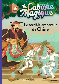 LA CABANE MAGIQUE, TOME 09 - LE TERRIBLE EMPEREUR DE CHINE