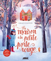 La maison à la petite porte rouge