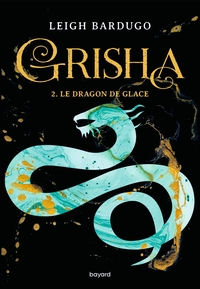 Grisha, Tome 02
