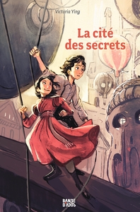 La cité des secrets, Tome 01