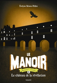 Le manoir saison 2, Tome 06