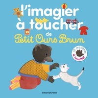 L'IMAGIER A TOUCHER DE PETIT OURS BRUN