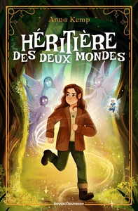 Héritière des deux mondes, Tome 01