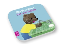 PETIT OURS BRUN FAIT UNE BETISE
