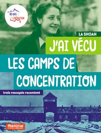 J'ai vécu les camps de concentration