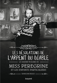 Miss Peregrine, Tome 06