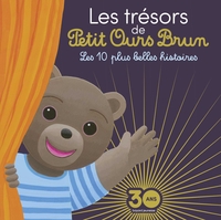 Les trésors de Petit Ours Brun - Les 10 plus belles histoires