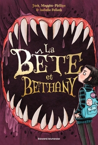 La bête et Bethany, Tome 01