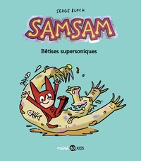 SAMSAM, TOME 06 - BETISES SUPERSONIQUES