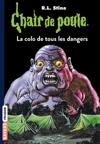 CHAIR DE POULE , TOME 42 - LA COLO DE TOUS LES DANGERS