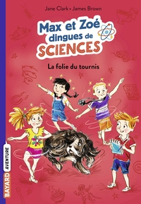 Les carnets de sciences de Max et Zoé, Tome 04