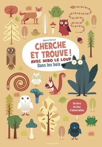 CHERCHE ET TROUVE ! AVEC MIRO LE LOUP DANS LES BOIS