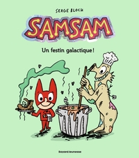 SAMSAM, TOME 11 - UN FESTIN GALACTIQUE