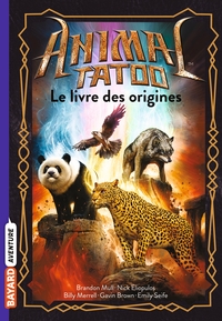 ANIMAL TATOO HORS SERIE, TOME 01 - LE LIVRE DES ORIGINES