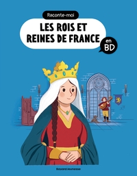 RACONTE-MOI LES ROIS ET REINES EN BD