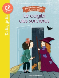 LES FABULEUX VOYAGES DE NINON ET LILA, TOME 03 - LE CAGIBI DES SORCIERES