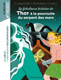 LA FABULEUSE HISTOIRE DE THOR A LA POURSUITE DU SERPENT DES MERS