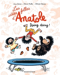 Les idées folles d'Anatole, Tome 03