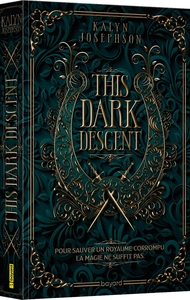 This Dark Descent, Tome 01