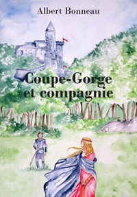 Coupe-Gorge et compagnie