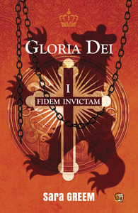 GLORIA DEI - T01 - GLORIA DEI - 1 : FIDEM INVICTAM