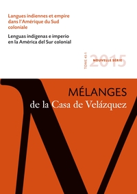 LANGUES INDIENNES ET EMPIRE DANS L'AMERIQUE DU SUD COLONIALE