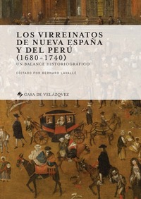 LOS VIRREINATOS DE NUEVA ESPANA Y DEL PERU (1680-1740) - UN BALANCE HISTORIOGRAFICO