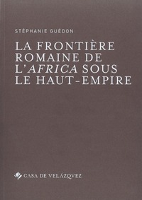 La frontière romaine de l'africa sous le haut-empire