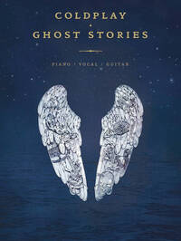 COLDPLAY: GHOST STORIES (PVG) PIANO, VOIX, GUITARE