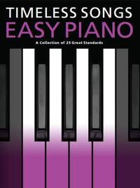 TIMELESS SONGS FOR EASY PIANO