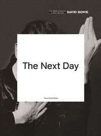 DAVID BOWIE: THE NEXT DAY PIANO, VOIX, GUITARE