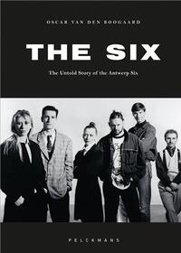 The Six : The Untold Story of the Antwerp Six /anglais