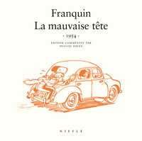 LA MAUVAISE TETE (1954) - TOME 0 - LA MAUVAISE TETE (1954)