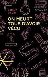 ON MEURT TOUS D'AVOIR VECU