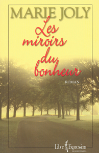 Les miroirs du bonheur
