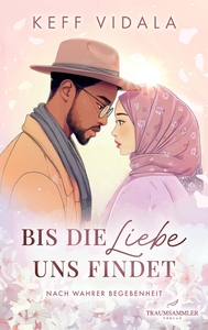 Bis die Liebe uns findet: Nach wahrer Begebenheit