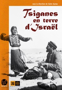 TSIGANES EN TERRE D'ISRAEL