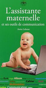 L'ASSISTANTE MATERNELLE ET SES OUTILS DE COMMUNICATION