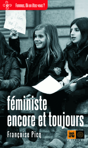 FEMINISTE, ENCORE ET TOUJOURS