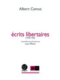 ECRITS LIBERTAIRES (1948-1960)