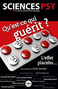 QU'EST-CE QUI GUERIT ? L'EFFET PLACEBO...