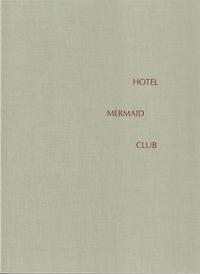 Hotel Mermaid club