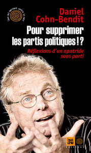 POUR SUPPRIMER LES PARTIS POLITIQUES