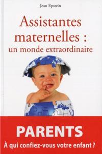 ASSISTANTES MATERNELLES  UN MONDE EXTRAORDINAIRE